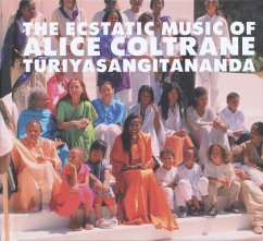 The Ecstatic Music Of Alice Coltrane Turiyasangita - Coltrane,Alice