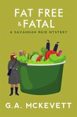 Fat Free And Fatal (eBook, ePUB) Fat Free And Fatal (eBook, ePUB)