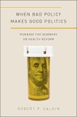 When Bad Policy Makes Good Politics (eBook, ePUB)