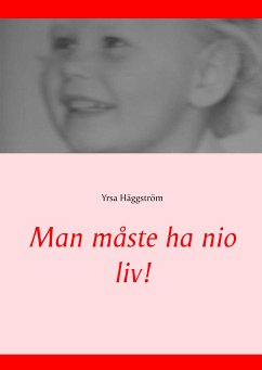 Man måste ha nio liv! (eBook, ePUB) - Häggström, Yrsa
