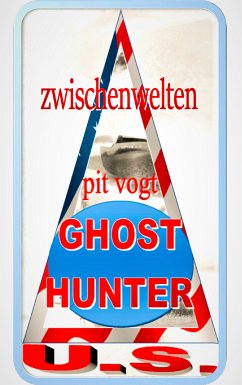 Ghost Hunters U.S. (eBook, ePUB) - Vogt, Pit