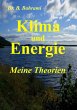 Klima und Energie, Meine Theorien... - Bild 1