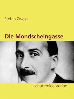 Die Mondscheingasse (eBook, ePUB) - Zweig, Stefan