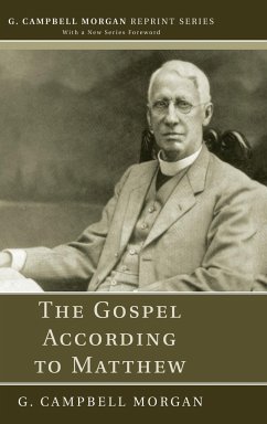 The Gospel According to Matthew - Morgan, G. Campbell