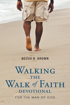 Walking the Walk of Faith - Brown, Bessie R.