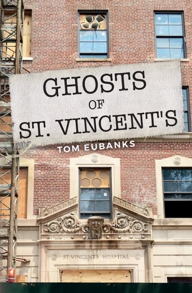 Ghosts of St. Vincent's (eBook, ePUB) Ghosts of St. Vincent's (eBook, ePUB)