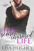His Semi-Charmed Life (A Second Chance Romance) (eBook, ePUB)