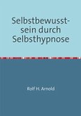 Selbstbewusstsein durch Selbsthypnose