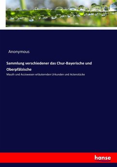 Sammlung verschiedener das Chur-Bayerische und Oberpfälzische - Preschers, Heinrich