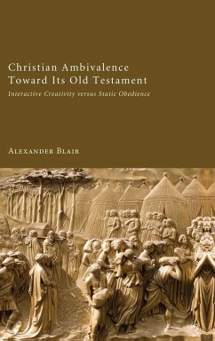 Christian Ambivalence Toward Its Old Testament