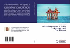 Oil and Gas Laws: A Guide For International Practitioners - Kingston, Kato Gogo