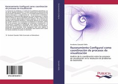 Razonamiento Configural como coordinación de procesos de visualización