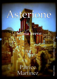 Asterione (eBook, ePUB) - Martinez, Patrice
