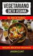 Vegetariano: Dieta Vegana: El Recetario... - Bild 1