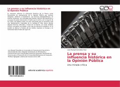 La prensa y su influencia histórica en la Opinión Pública - González Ruiz, Luis Manuel