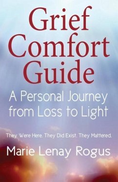 Grief Comfort Guide - Rogus, Marie Lenay