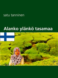 Alanko ylänkö tasamaa (eBook, ePUB)