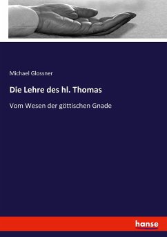 Die Lehre des hl. Thomas - Glossner, Michael