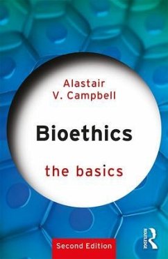 Bioethics: The Basics - Campbell, Alastair