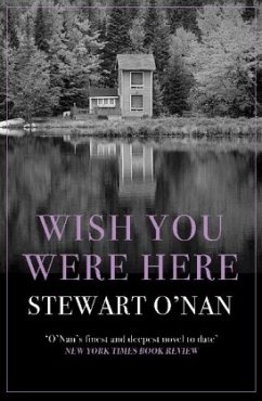 Wish You Were Here - O'Nan, Stewart