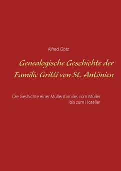 Genealogische Geschichte der Familie Gritti von St. Antönien - Götz, Alfred
