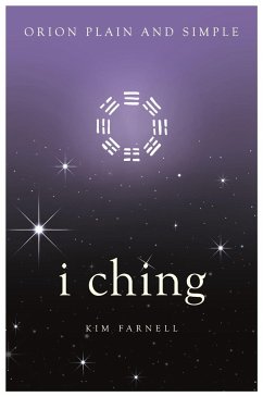 I Ching, Orion Plain and Simple - Farnell, Kim