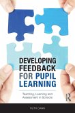 Developing Feedback for Pupil Learning Developing Feedback for Pupil Learning