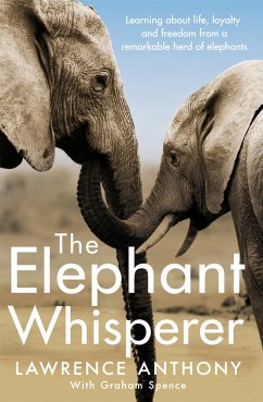 The Elephant Whisperer - Anthony, Lawrence; Spence, Graham