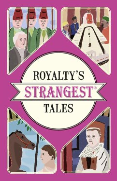 Royalty's Strangest Tales - Tibballs, Geoff