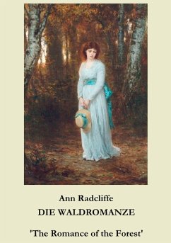 Die Waldromanze - Radcliffe, Ann