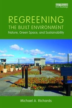 Regreening the Built Environment - Richards, Michael A.