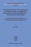 Grenzüberschreitende Verschmelzungen zwischen deutschen und englischen börsennotierten Aktiengesellschaften - ein Harmon