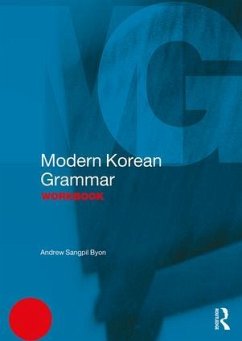 Modern Korean Grammar Workbook - Byon, Andrew Sangpil