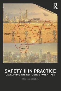 Safety-II in Practice - Hollnagel, Erik (University of Southern Denmark)