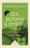 Sex, Botany and Empire (Icon Science) Sex, Botany and Empire (Icon Science)