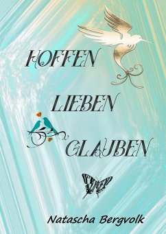 Hoffen*** Lieben*** Glauben - Bergvolk, Natascha