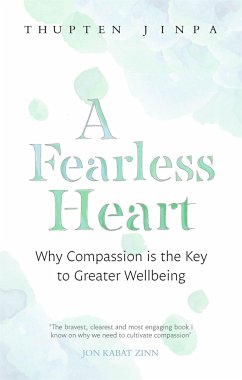 A Fearless Heart - Jinpa, Thupten