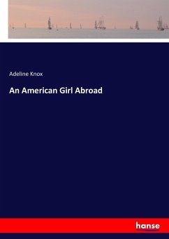 An American Girl Abroad - Knox, Adeline