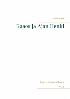 Kaaos ja Ajan Henki - Laasonen, Jani