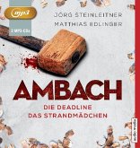 Die Deadline & Das Strandmädchen / Ambach Bd.3+4 (2 MP3-CDs)