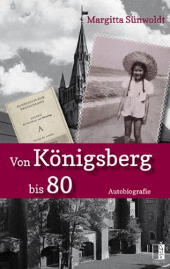 Von Königsberg bis 80 - Sünwoldt, Margitta