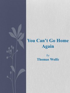 You Can't Go Home Again (eBook, ePUB) - Wolfe, Thomas