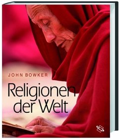 Religionen der Welt - Bowker, John