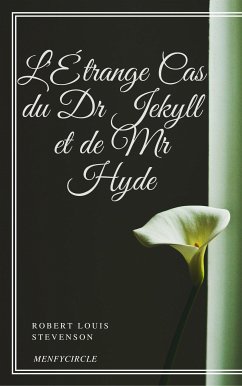 L'Étrange Cas du Dr Jekyll et de Mr Hyde (eBook, ePUB) - Louis Stevenson, Robert; Louis Stevenson, Robert