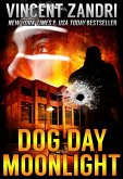 Dog Day Moonlight (A Dick Moonlight Thriller Book 9, #9) (eBook, ePUB)