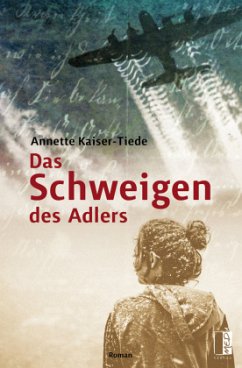 Das Schweigen des Adlers - Kaiser-Tiede, Annette