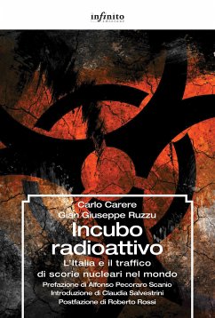 Incubo radioattivo (eBook, ePUB) - Carere, Carlo; Giuseppe Ruzzu, Gian