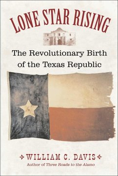 Lone Star Rising (eBook, ePUB) - Davis, William C.