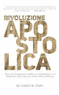 Rivoluzione Apostolica (eBook, ePUB) - Wade Pope, James