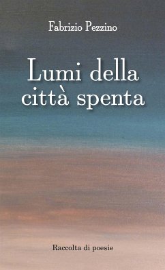 Lumi della città spenta (eBook, ePUB) - Pezzino, Fabrizio